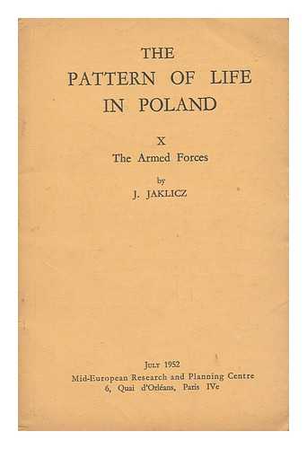 Jaklicz, J. - The Pattern of Life in Poland ; X, the Armed Forces