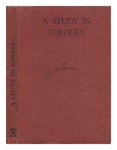 SCAEVOLA, PSEUD. - A Study in Forgery