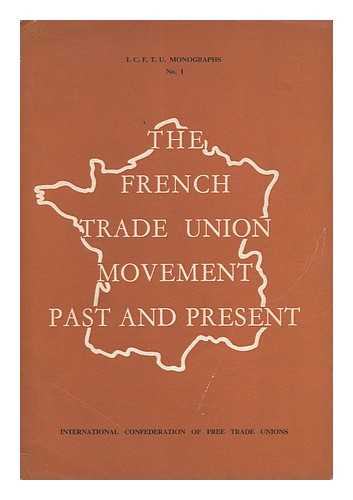 VIDALENC, GEORGES - The French Trade Union Movement, Past and Present