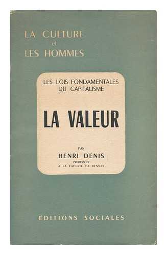 DENIS, HENRI (1913-) - La Valeur