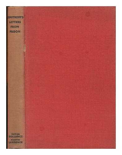 DIMITROV, GEORGI (1882-1949) - Dimitroff's Letters from Prison / Compiled with Explanatory Notes by Alfred Kurella ; Translated by Dona Torr and Michael Davidson