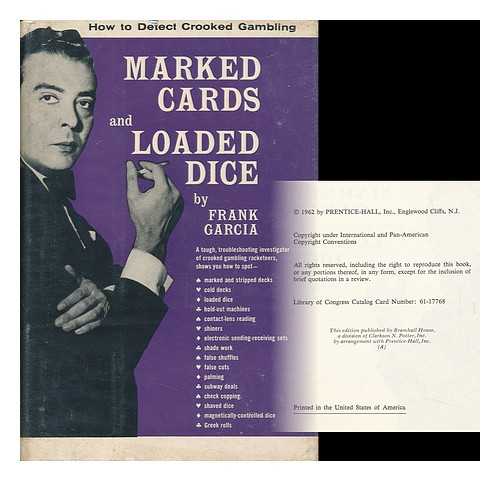 GARCIA, FRANK - Marked Cards and Loaded Dice