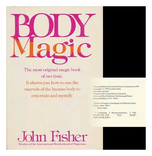 FISHER, JOHN (1945-) - Body Magic / John Fisher ; Illustrated by Derek Lucas