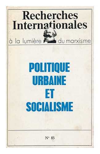 COHEN, FRANCIS (ED. ) - Politique Urbaine Et Socialisme