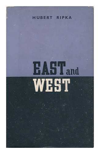 RIPKA, HUBERT (1895-1958) - East and West