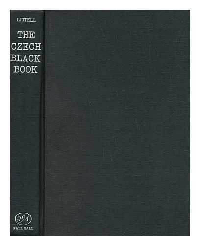 HISTORICKY USTAV CESKOSLOVENSKA AKADEMIE VED - The Czech Black Book : Translated from the Czech / Edited by Robert Little