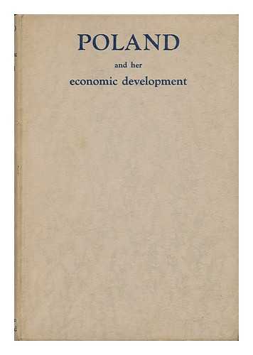 GORECKI, ROMAN (1889-1946) - Poland and Her Economic Development