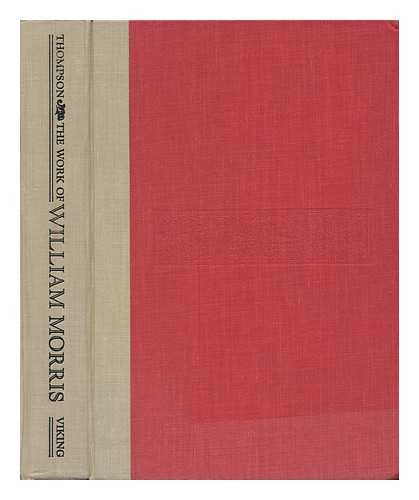 THOMPSON, PAUL RICHARD - The Work of William Morris [By] Paul Thompson