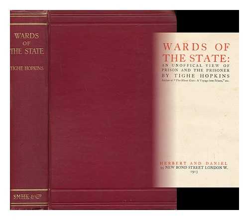 HOPKINS, TIGHE (1856-1919) - Wards of the State : an Unofficial View of Prison and the Prisoner