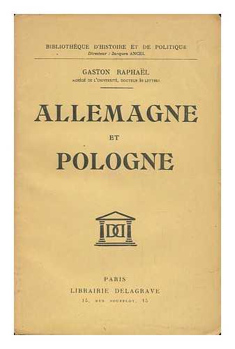 RAPHAEL, GASTON - Allemagne Et Pologne