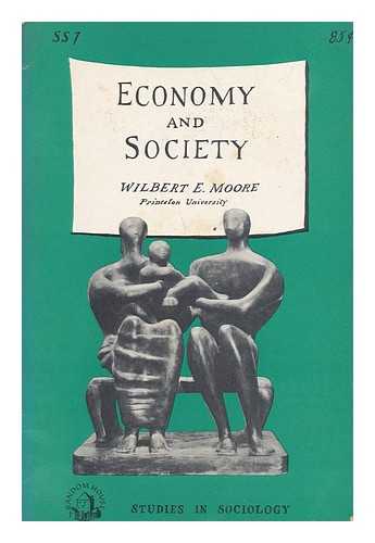 MOORE, WILBERT E. - Economy and Society