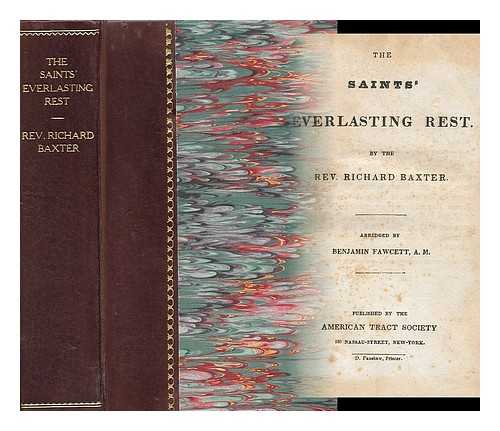 BAXTER, REV. RICHARD - The Saint's Everlasting Rest Abridged by Benjamin Fawcett, A. M.