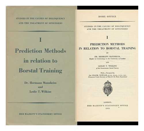 MANNHEIM, HERMANN (1889-) - Prediction Methods in Relation to Borstal Training