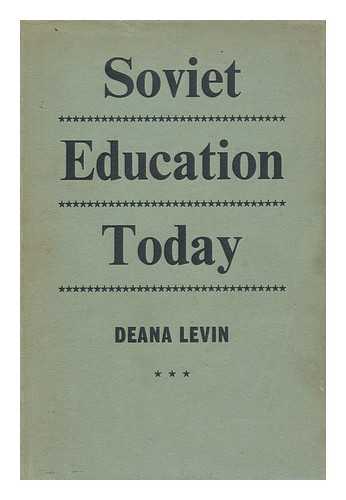 LEVIN, DEANA - Soviet Education Today