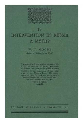 GOODE, WILLIAM THOMAS - Is Intervention in Russia a Myth? : an Excursion Into Recent Political History