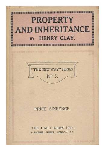 CLAY, HENRY (1883-1954) - Property and Inheritance