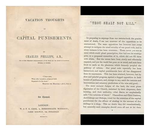 PHILLIPS, CHARLES (1787?-1859) - Vacation Thoughts on Capital Punishments