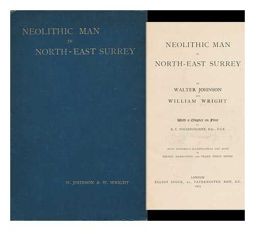 JOHNSON, WALTER (1867-). WRIGHT, WILLIAM BOURKE (1876-1939) - Neolithic Man in North-East Surrey