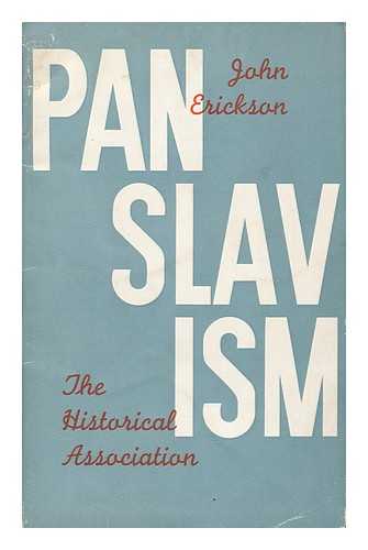 ERICKSON, JOHN - Panslavism