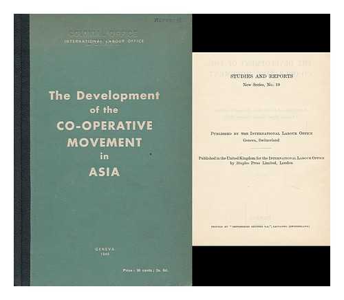 INTERNATIONAL LABOUR OFFICE - The Development of the Co-Operative Movement in Asia