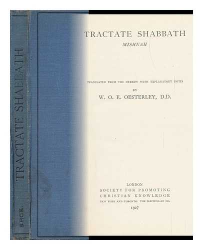 MISHNAH. SHABBAT (1927). OESTERLEY, WILLIAM OSCAR EMIL (1866-1950) TR. - Tractate Shabbath, Mishnah