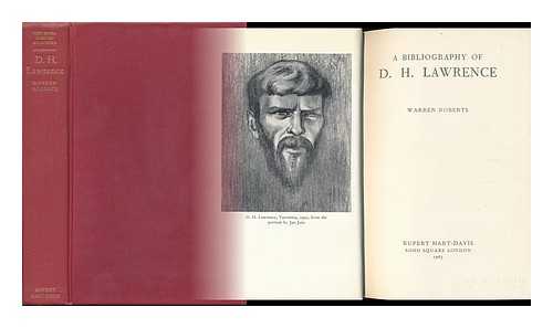 ROBERTS, WARREN (1916-) - A Bibliography of D. H. Lawrence