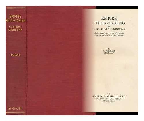 GRONDONA, L. ST. CLARE - Empire Stock-Taking, by L. St. Clare Grondona with ... Coloured Diagrams by Mrs. St. Clare Grondona