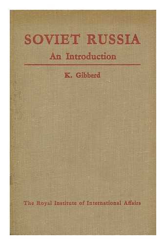 GIBBERD, KATHLEEN - Soviet Russia; an Introduction, by K. Gibberd