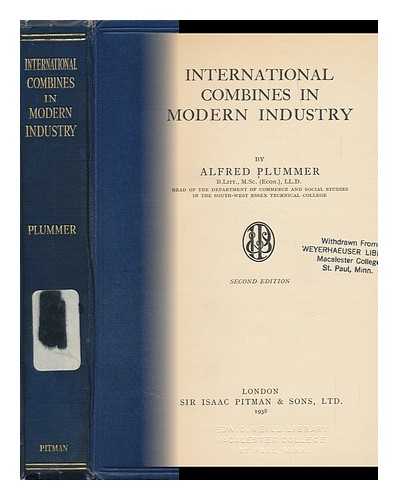 PLUMMER, ALFRED - International Combines in Modern Industry