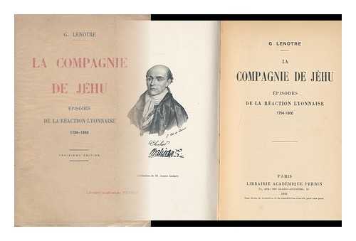 LENOTRE, G. (1855-1935) - La Compagnie De Jehu