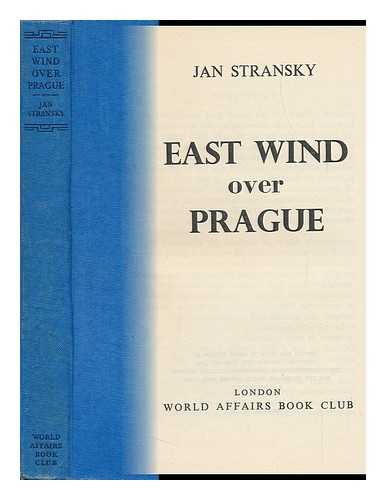 STRANSKY, JAN - East Wind over Prague