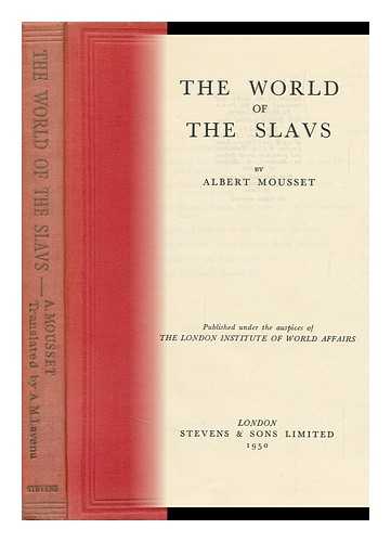 MOUSSET, ALBERT - The World of the Slavs