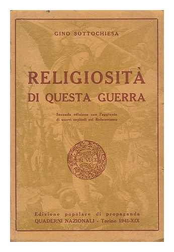 SOTTOCHIESA, GINO (1893-) - Religiosita Di Questa Guerra / Gino Sottochiesa