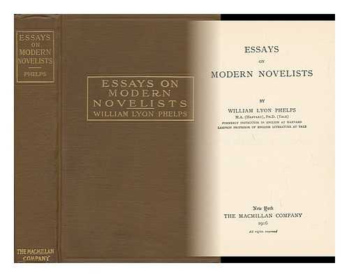 PHELPS, WILLIAM LYON (1865-1943) - Essays on Modern Novelists, by William Lyon Phelps