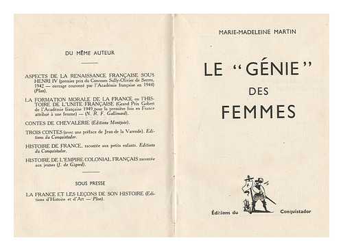 MARTIN, MARIE-MADELEINE (1914-) - Le Genie Des Femmes