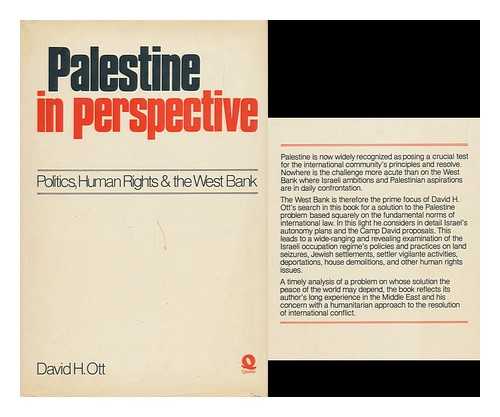 OTT, DAVID H. - Palestine in Perspective : Politics, Human Rights and the West Bank / David H. Ott