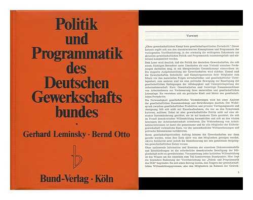 LEMINSKY, GERHARD. OTTO, BERND - Politik Und Programmatik Des Deutschen Gewerkschaftsbundes / Gerhard Leminsky, Bernd Otto