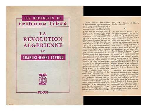 FAVROD, CHARLES HENRI - La Revolution Algerienne