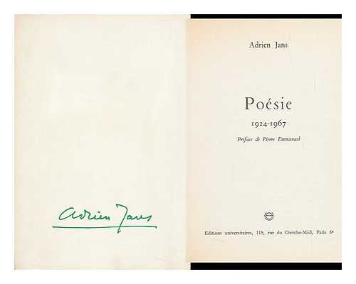 JANS, ADRIEN - Poesie, 1924-1967. / Preface De Pierre Emmanuel