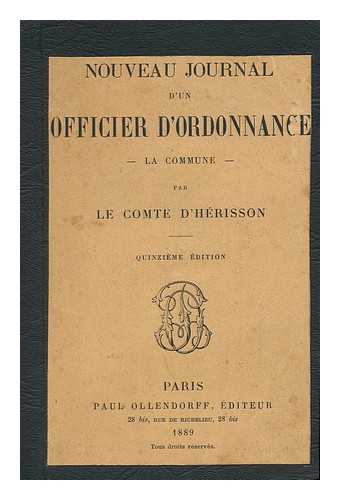 Irrison D'Herisson, Maurice, Comte D' (1839-1898) - Nouveau Journal D'Un Officier D'Ordonnance: La Commune