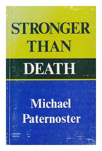 PATERNOSTER, MICHAEL - Stronger Than Death / [By] Michael Paternoster
