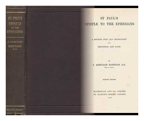 ROBINSON, JOSEPH ARMITAGE (1858-1933) - St. Paul's Epistle to the Ephesians