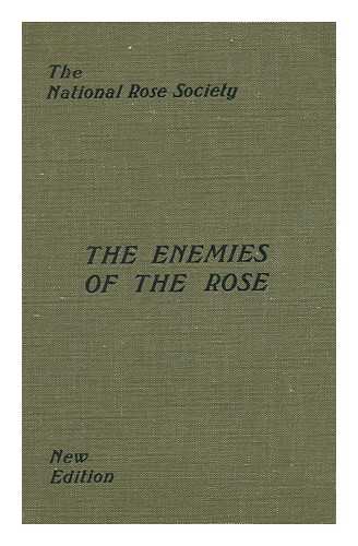 THEOBALD, FREDERICK VINCENT (1868-1930). JOHN RAMSBOTTOM. FRANCES BUNYARD (ILL. ) - The Enemies of the Rose