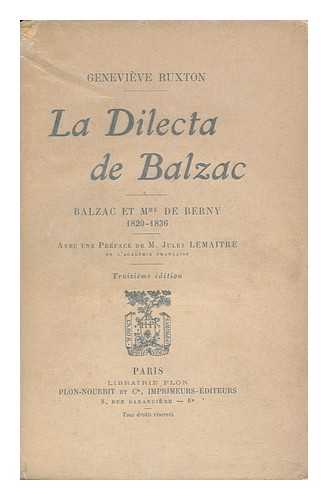 RUXTON, GENEVIEVE (RAPPIN) , MRS. - La Dilecta De Balzac