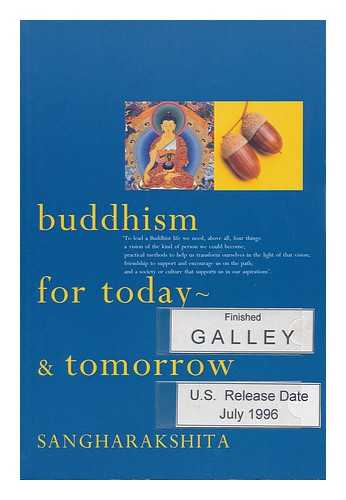 SANGHARAKSHITA, BIKSHU, STHAVIRA (1925-) - Buddhism for Today - and Tomorrow / Sangharakshita