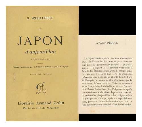 WEULERSSE, GEORGES (1874-) - Le Japon D'Aujourd'hui; Etudes Sociales