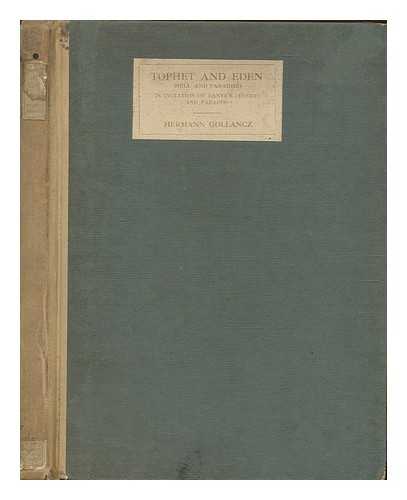 IMMANUEL BEN SOLOMON (CA. 1265-CA. 1330). HERMANN GOLLANCZ (TRANSL. ) - Tophet and Eden, Hell and Paradise : in Imitation of Dante's Inferno and Paradiso / from the Hebrew of Immanuel Ben Solomon Romi, Dante's Contemporary ; Translated Into English with Introduction and Notes by Hermann Gollancz