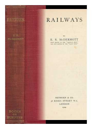 MCDERMOTT, EDWARD R. - Railways