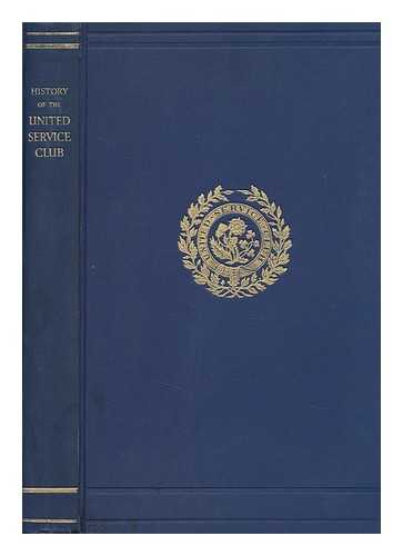 Jackson, Louis Charles, Sir - History of the United Service Club