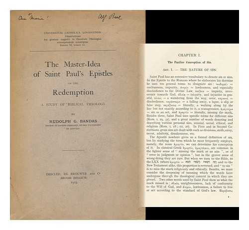 BANDAS, RUDOLPH G. (RUDOLPH GEORGE) - The Master-Idea of Saint Paul's Epistles; Or, the Redemption. a Study of Biblical Theology